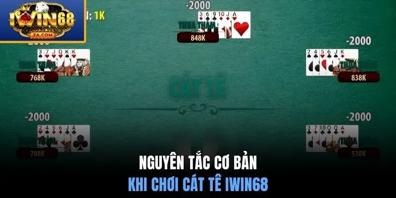 Nguyên tắc chơi catte IWIN68