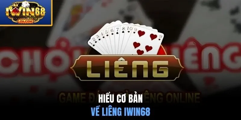 Hiểu cơ bản về liêng IWIN68