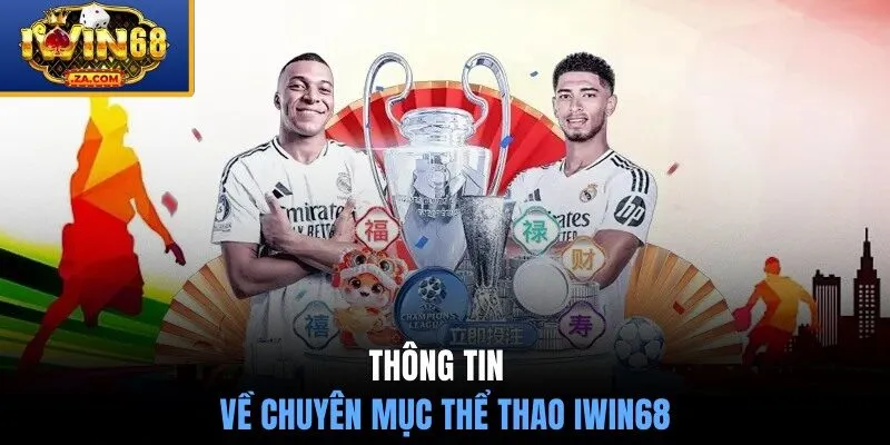 Thông tin về chuyên mục thể thao IWIN68