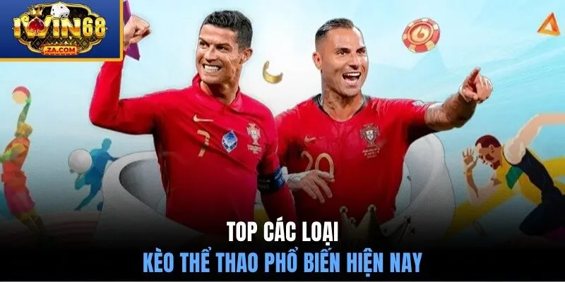 Top các loại kèo thể thao phổ biến hiện nay