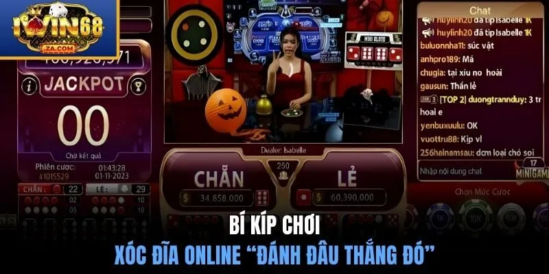 Bí kíp chơi xóc đĩa “đánh đâu thắng đó”