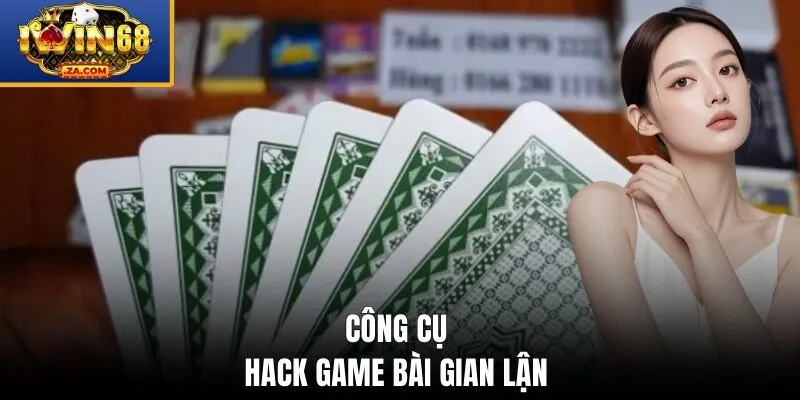 Công cụ hack game bài gian lận