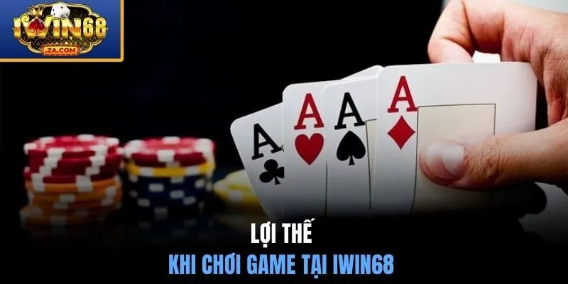 Lợi thế khi chơi game tại IWIN68